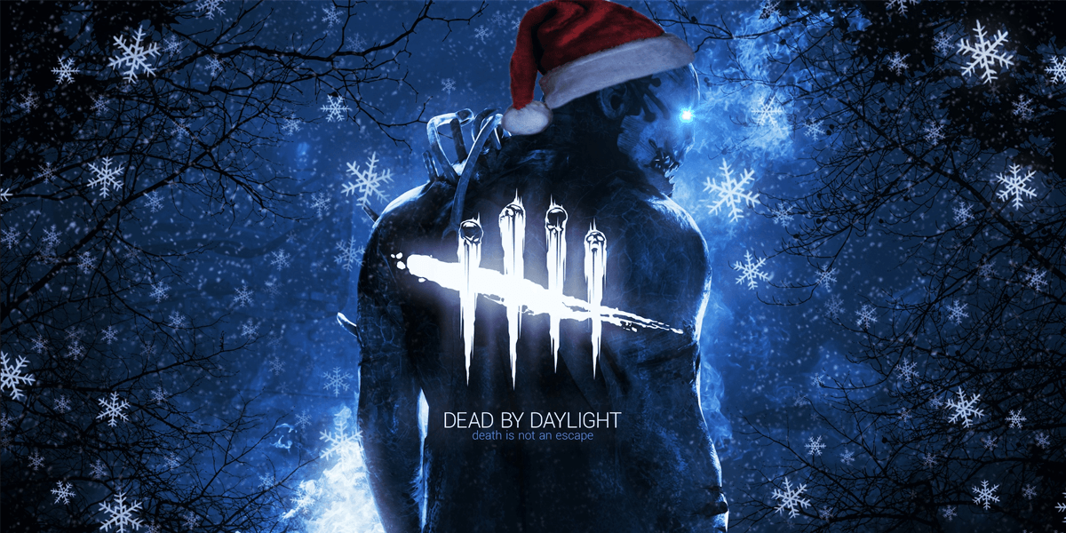 Dead by Daylight Gets in the Holiday Spirit Dead Entertainment